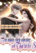 Hôn Nhân Chớp Nhoáng Với Thái Tử Tộc Sói
