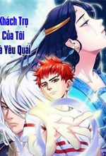 Khách Trọ Của Tôi Là Yêu Quái