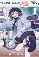 Ogami Tsumiki Và Cuộc Sống Diệu Kì!