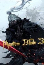 Phantom Blade 3
