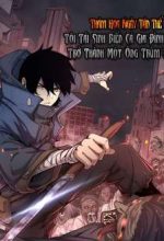 Thảm Họa Ngày Tận Thế Tôi Tái Sinh Biến Cả Gia Đình Trở Thành Một Ông Trùm!