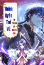 Thiên Uyên Trở Về: Ta Chính Là Thiên Tai