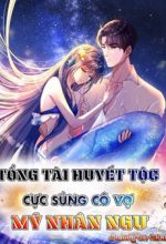 Cuộc Hôn Nhân Với Boss Nhà Giàu Khét Tiếng