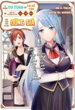 Vì Muốn Tỏ Tình Với Cô Lễ Tân Nên Tôi Thường Xuyên Lui Tới Guild Rồi Dần Trở Thành Dũng Giả